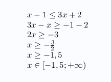 Укажите множество решений неравенств x-1<=3x+2